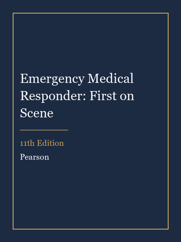 Test Bank for Emergency Medical Responder: First on Scene 11th Edition