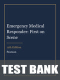 Test Bank for Emergency Medical Responder: First on Scene 11th Edition
