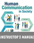 Instructor Manual for Human Communication in Society 6th Edition by Jess K. Alberts