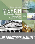 Instructor Manual for The Economics of Money, Banking and Financial Markets: Business School Edition 5th Edition by Frederic S Mishkin