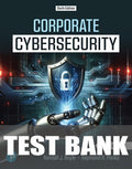 Test Bank for Corporate Cybersecurity 6th Edition by Randall J Boyle