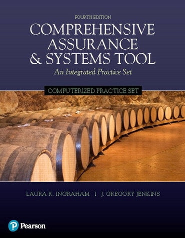 Solutions Manual for Comprehensive Assurance &amp; Systems Tool (CAST) -- Computerized Practice Set 4th Edition by Laura R. Ingraham
