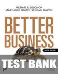 Test Bank for Better Business 7th Edition by Michael R. Solomon
