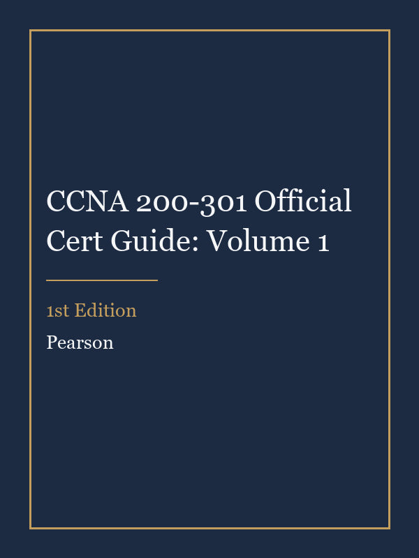 Test Bank for CCNA 200-301 Official Cert Guide: Volume 1 1st Edition