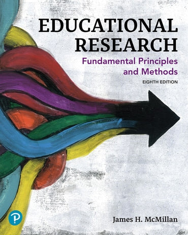Test Bank for Educational Research: Fundamental Principles and Methods 8th Edition by James H. McMillan