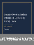 Instructor Manual for Interactive Statistics: Informed Decisions Using Data 2nd Edition