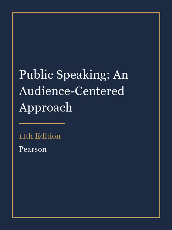 Instructor Manual for Public Speaking: An Audience-Centered Approach 11th Edition