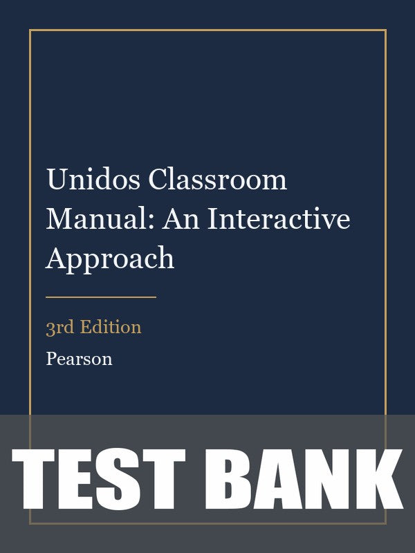 Test Bank for Unidos Classroom Manual: An Interactive Approach 3rd Edition