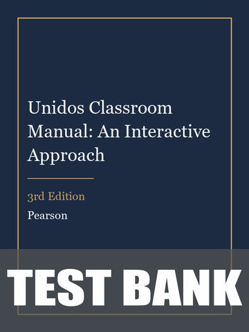 Test Bank for Unidos Classroom Manual: An Interactive Approach 3rd Edition