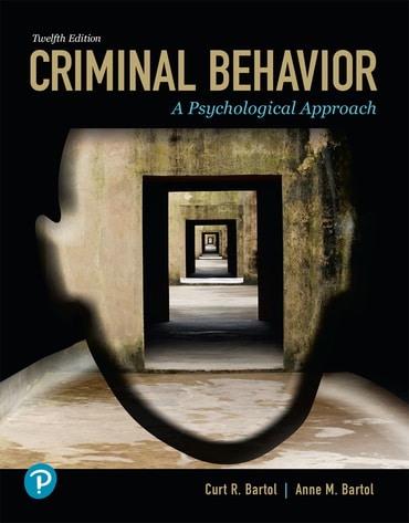 Test Bank for Criminal Behavior: A Psychological Approach 12th Edition by Curt R. Bartol