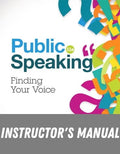 Instructor Manual for Public Speaking: Finding Your Voice 11th Edition by Kathleen J. Turner