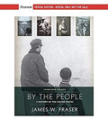 Instructor Manual for By The People, Combined Volume 1st Edition by James W. Fraser