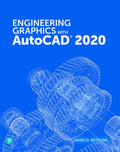 Instructor Manual for Engineering Graphics with AutoCAD 2020 1st Edition by James D. Bethune