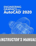 Instructor Manual for Engineering Graphics with AutoCAD 2020 1st Edition by James D. Bethune