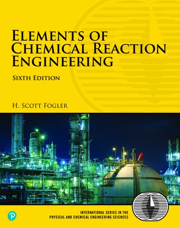 Solutions Manual for Elements of Chemical Reaction Engineering 6th Edition by H Scott Fogler