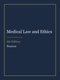 Test Bank for Medical Law and Ethics 6th Edition