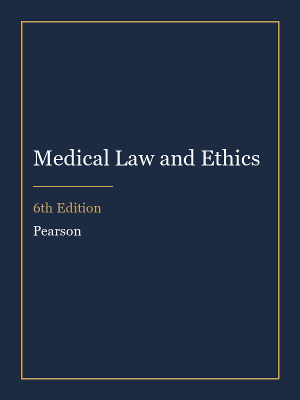 Test Bank for Medical Law and Ethics 6th Edition