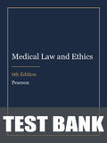 Test Bank for Medical Law and Ethics 6th Edition