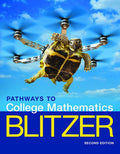 Solutions Manual for Pathways to College Mathematics 2nd Edition by Robert F. Blitzer