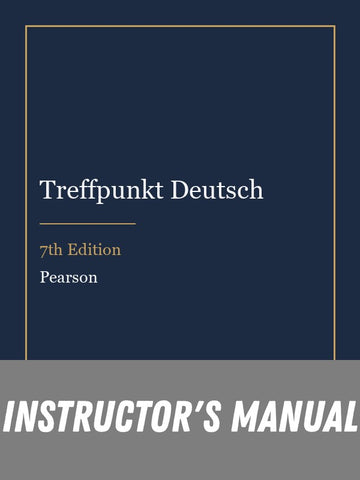 Instructor Manual for Treffpunkt Deutsch 7th Edition