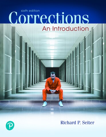 Instructor Manual for Corrections: An Introduction 6th Edition by Richard P. Seiter