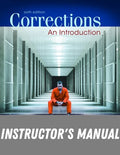 Instructor Manual for Corrections: An Introduction 6th Edition by Richard P. Seiter