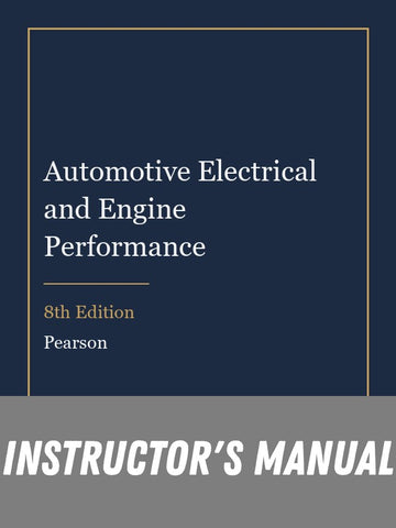 Instructor Manual for Automotive Electrical and Engine Performance 8th Edition