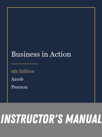 Instructor Manual for Business in Action 9th Edition by Aacsb