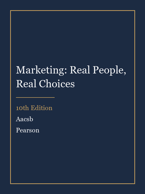 Test Bank for Marketing: Real People, Real Choices 10th Edition by Aacsb