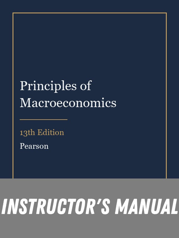 Instructor Manual for Principles of Macroeconomics 13th Edition