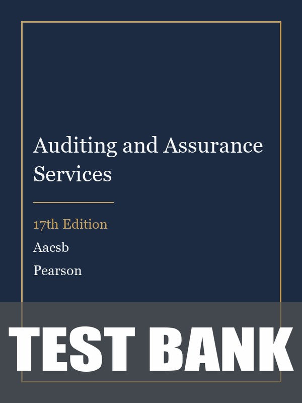 Test Bank for Auditing and Assurance Services 17th Edition by Aacsb