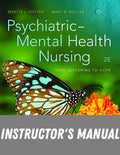 Instructor Manual for Psychiatric Mental Health Nursing: From Suffering to Hope 2nd Edition by Mertie L Potter
