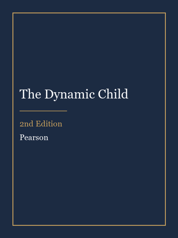 Test Bank for The Dynamic Child 2nd Edition