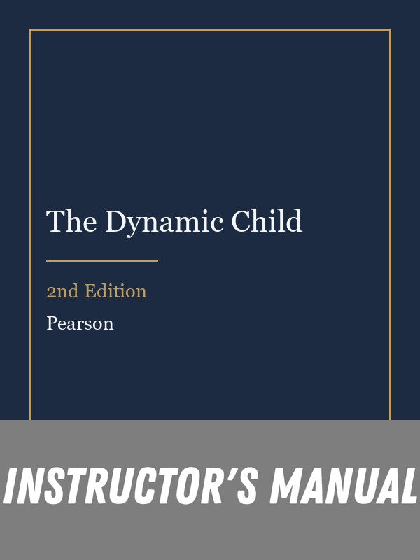 Instructor Manual for The Dynamic Child 2nd Edition