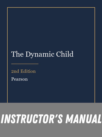 Instructor Manual for The Dynamic Child 2nd Edition