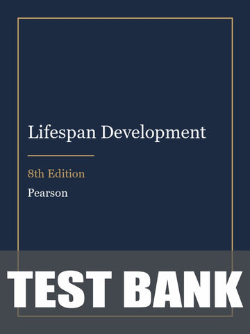 Test Bank for Lifespan Development 8th Edition