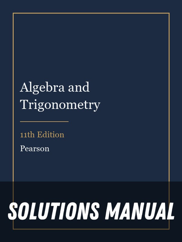 Solutions Manual for Algebra and Trigonometry 11th Edition