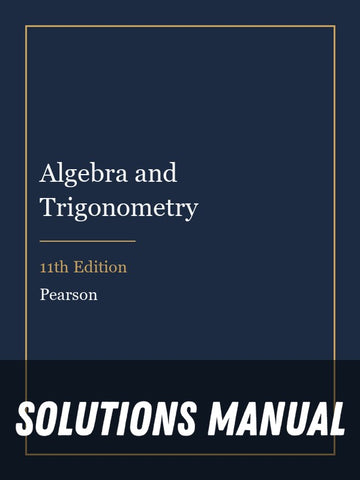 Solutions Manual for Algebra and Trigonometry 11th Edition