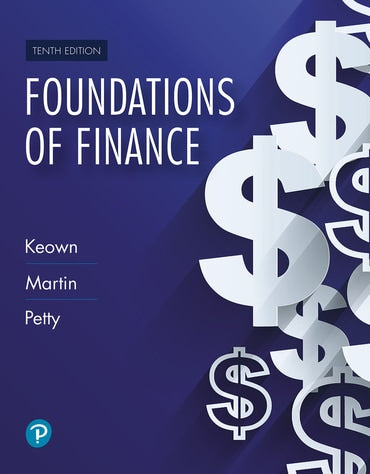 Test Bank for Foundations of Finance 10th Edition by Arthur J. Keown