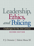 Instructor Manual for Leadership, Ethics and Policing: Challenges for the 21st Century 2nd Edition by Patrick J. Ortmeier