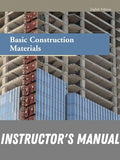 Instructor Manual for Basic Construction Materials 8th Edition by Theodore Marotta