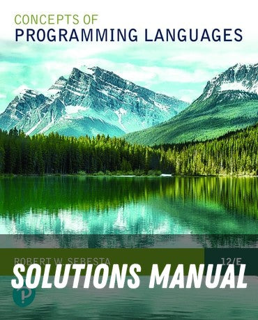 Solutions Manual for Concepts of Programming Languages 12th Edition by Robert W. Sebesta