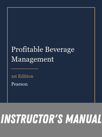 Instructor Manual for Profitable Beverage Management 1st Edition