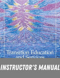 Instructor Manual for Transition Education and Services for Students with Disabilities 5th Edition by Patricia L. Sitlington