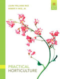 Instructor Manual for Practical Horticulture 7th Edition by Laura Williams Rice