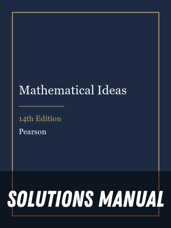 Solutions Manual for Mathematical Ideas 14th Edition