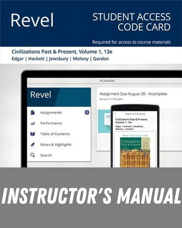 Instructor Manual for Civilizations Past and Present, Volume 1 13th Edition by Robert R. Edgar