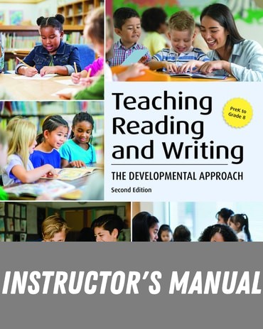 Instructor Manual for Teaching Reading and Writing: The Developmental Approach 2nd Edition by Kristin M. Gehsmann