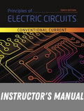 Instructor Manual for Principles of Electric Circuits: Conventional Current Version 10th Edition by Thomas L. Floyd