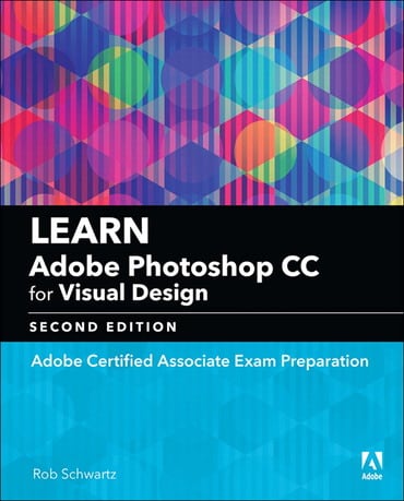 Solutions Manual for Learn Adobe Photoshop CC for Visual Communication: Adobe Certified Associate Exam Preparation 2nd Edition by Rob Schwartz